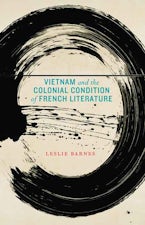 Vietnam and the Colonial Condition of French Literature