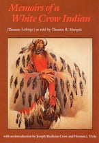 Memoirs of a White Crow Indian