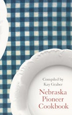 Nebraska Pioneer Cookbook
