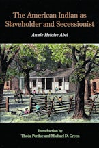 The American Indian As Slaveholder and Secessionist