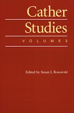 Cather Studies, Volume 3 Cather Studies, Volume 3