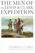 The Men of the Lewis and Clark Expedition