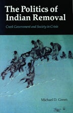 The Politics of Indian Removal