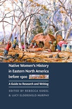 Native Women’s History in Eastern North America Before 1900