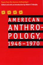 Cover of 'American Anthropology, 1946-1970' 
