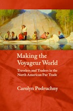 Making the Voyageur World