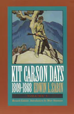 Cover of 'Kit Carson Days, 1809-1868, Vol 1' 