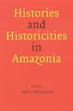 Histories and Historicities in Amazonia