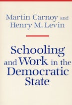 Schooling and Work in the Democratic State