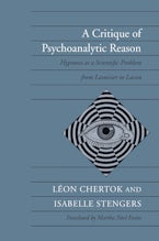 A Critique of Psychoanalytic Reason A Critique of Psychoanalytic Reason