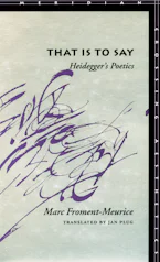 Cover of 'That Is to Say: Heideggers Poetics' 