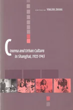 Cover of 'Cinema and Urban Culture in Shanghai, 1922-1943' 