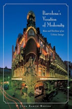 Barcelona’s Vocation of Modernity