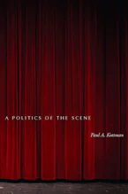 Cover of 'A Politics of the Scene' 