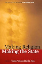 Making Religion, Making the State