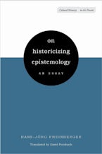 On Historicizing Epistemology