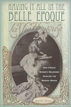 Cover of 'Having It All in the Belle Epoque' 