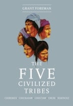 The Five Civilized Tribes The Five Civilized Tribes