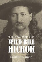 The West of Wild Bill Hickok The West of Wild Bill Hickok