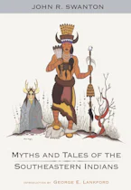 Cover of 'Myths and Tales of the Southeastern Indians' 