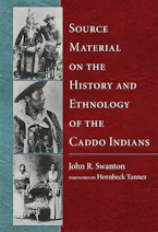 Cover of 'Source Material on the History and Ethnology of the Caddo Indians' 