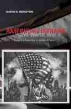 American Indians and World War II American Indians and World War II