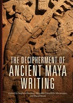 The Decipherment of Ancient Maya Writing