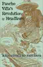 Pancho Villas Revolution by Headlines Pancho Villas Revolution by Headlines