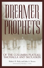 Dreamer-Prophets of the Columbia Plateau