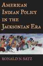 American Indian Policy in the Jacksonian Era American Indian Policy in the Jacksonian Era