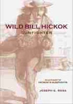Wild Bill Hickok, Gunfighter Wild Bill Hickok, Gunfighter