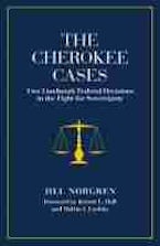 The Cherokee Cases