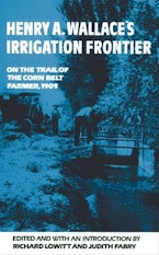 Henry a. Wallace’s Irrigation Frontier