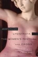 Lysistrata, the Womens Festival, and Frogs Lysistrata, the Womens Festival, and Frogs