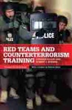 Red Teams and Counterterrorism Training Red Teams and Counterterrorism Training