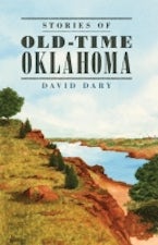 Stories of Old-Time Oklahoma Stories of Old-Time Oklahoma