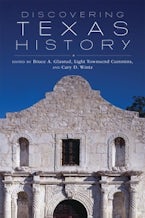 Discovering Texas History Discovering Texas History