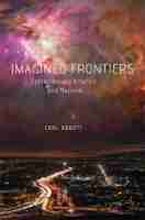 Imagined Frontiers Imagined Frontiers