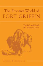 Cover of 'The Frontier World of Fort Griffin' 
