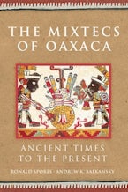 The Mixtecs of Oaxaca The Mixtecs of Oaxaca