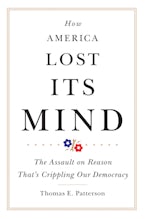 How America Lost Its Mind How America Lost Its Mind