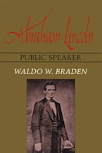 Abraham Lincoln, Public Speaker