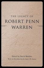 The Legacy of Robert Penn Warren The Legacy of Robert Penn Warren