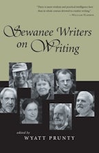 Sewanee Writers on Writing Sewanee Writers on Writing