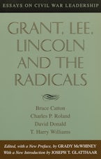 Grant, Lee, Lincoln and the Radicals