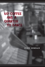 Sixty-Cent Coffee and a Quarter to Dance
