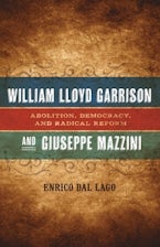 William Lloyd Garrison and Giuseppe Mazzini William Lloyd Garrison and Giuseppe Mazzini