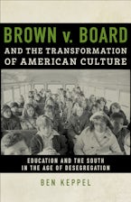 Brown V. Board and the Transformation of American Culture