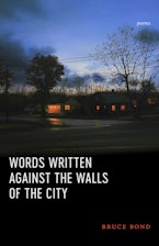 Words Written Against the Walls of the City
