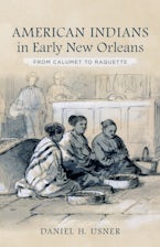 American Indians in Early New Orleans
